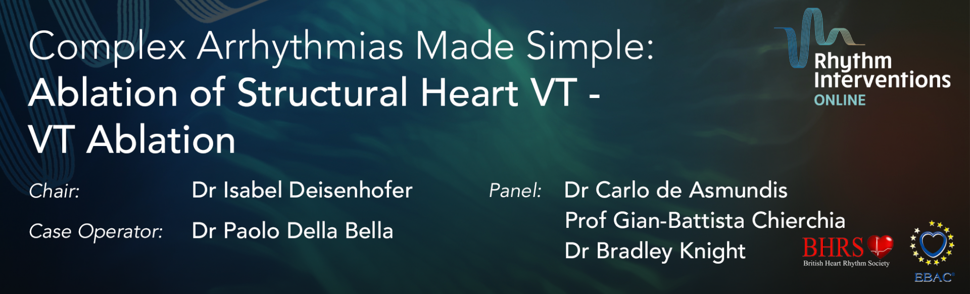 RIO 2020 - - Complex Arrhythmias Made Simple: Ablation of Structural Heart VT – VT Ablation