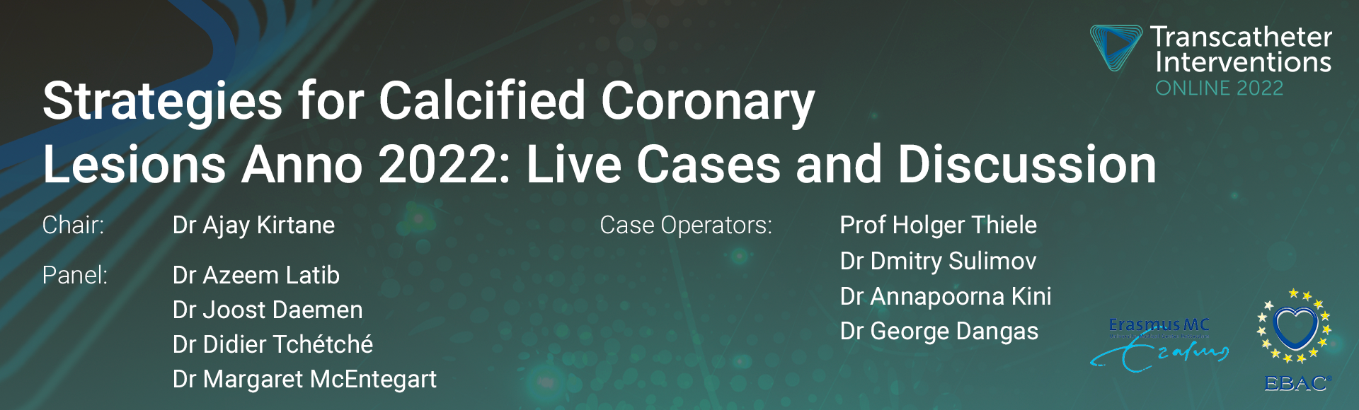 TIO 2022 - Session 2.2: Strategies For Calcified Coronary Lesions Anno 2022: Live Cases And Discussion