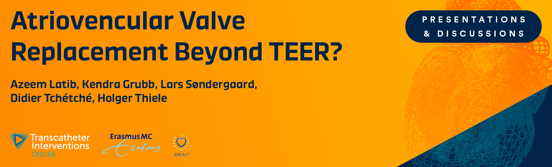TIO 2023 – Atrioventricular Valve Replacement Beyond TEER?