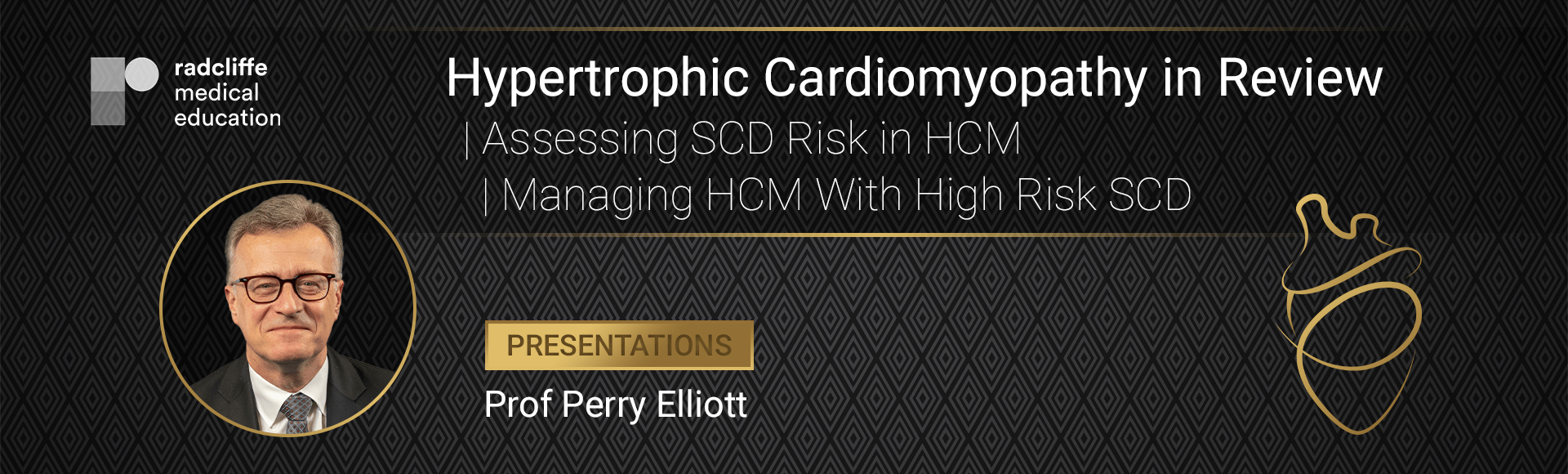 HCM in Review: Assessing SCD Risk in HCM & Managing HCM With High Risk SCD