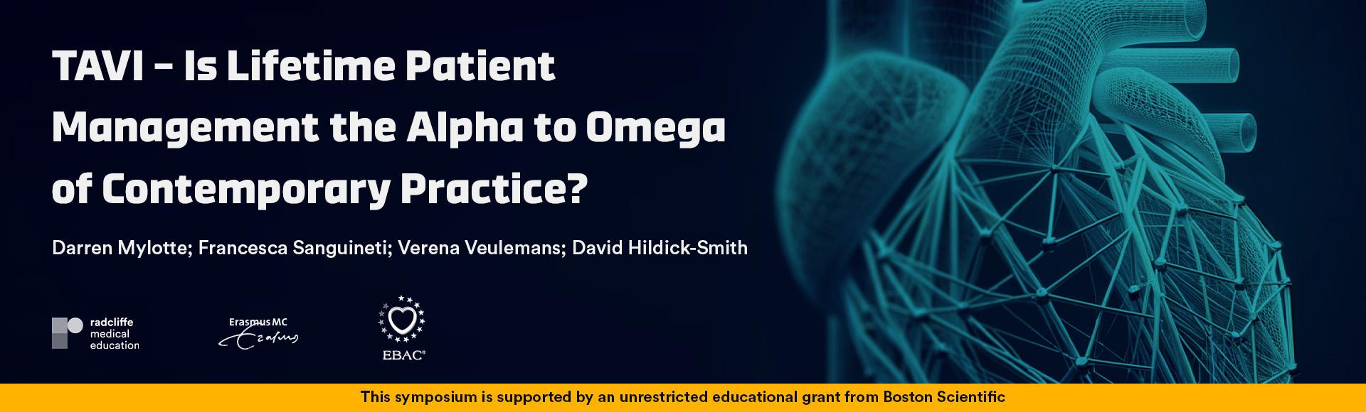 TAVI – Is Lifetime Patient Management the Alpha to Omega of Contemporary Practice?